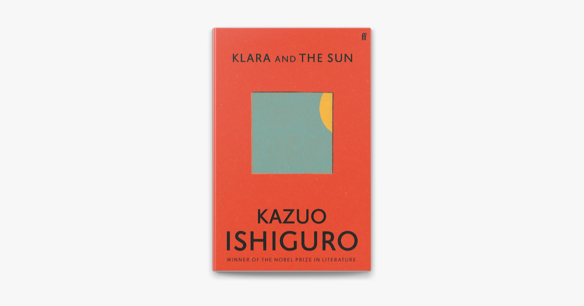 Klara and the Sun by Kazuo Ishiguro